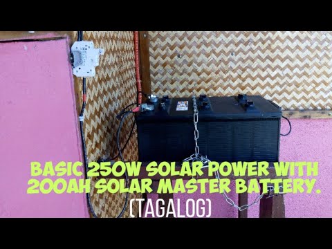 basic 250w solar power with 200ah motolite solar master battery tagalog