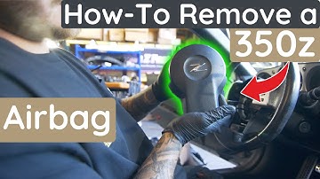 How to Remove a 350z Steering Wheel Airbag | Safe & Easy DIY Guide