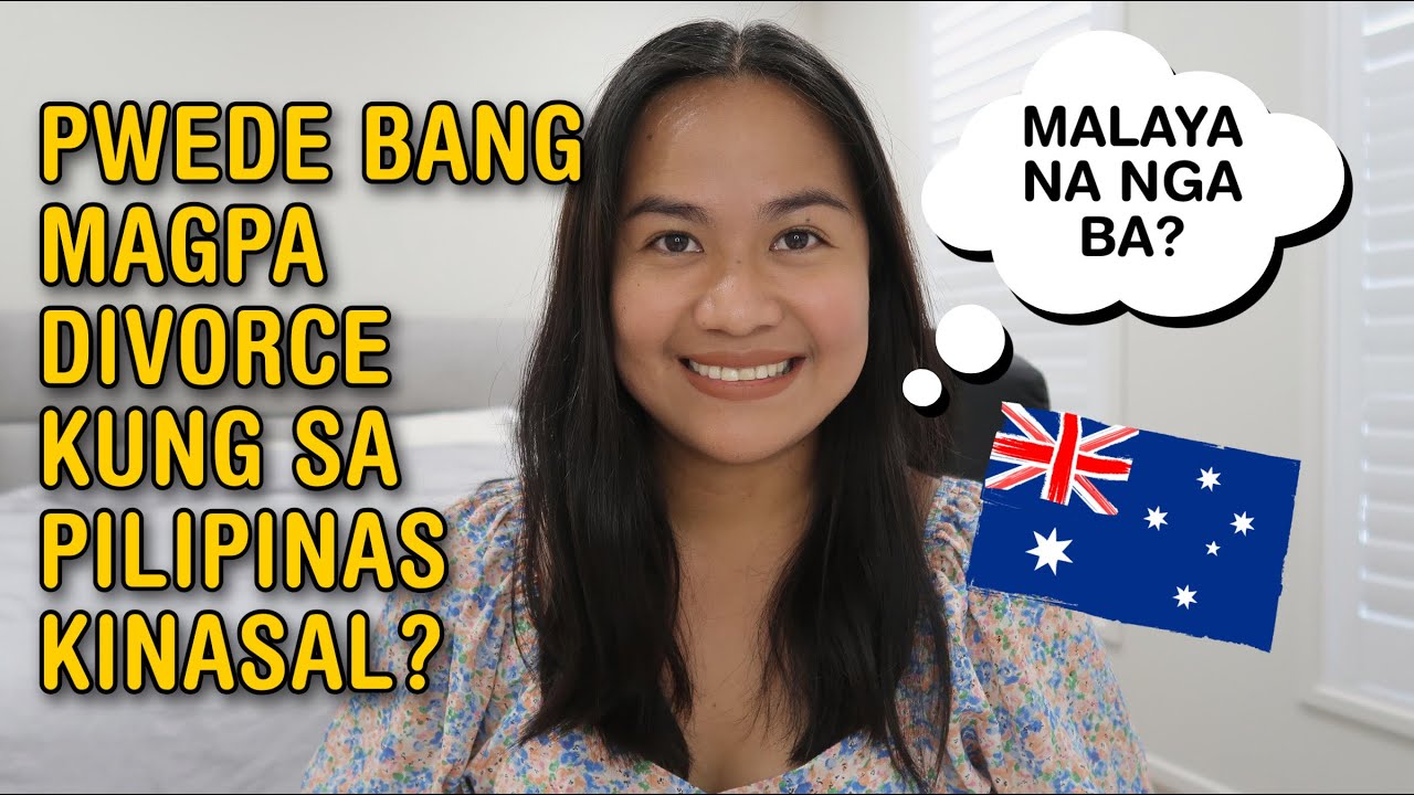 PAANO AKO NAGPA DIVORCE SA AUSTRALIA MASKI SA PILIPINAS KINASAL
