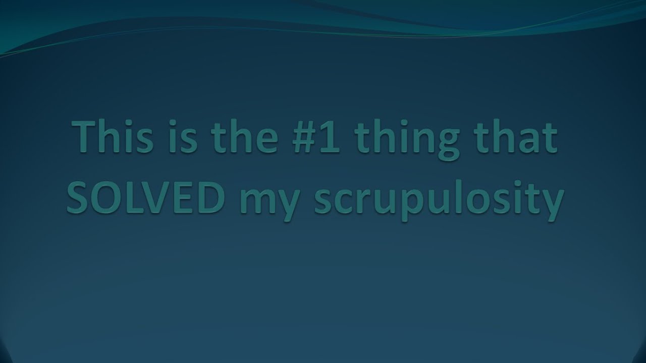 #1 thing solved scrupulosity - YouTube