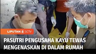 Pasutri Pengusaha Kayu Ditemukan Tewas Mengenaskan saat Tokonya Hendak Dibuka | Liputan 6