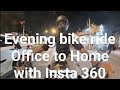 Daily Blog - Office to Home Night ride l Moto vlogging with Insta 360 x5 l