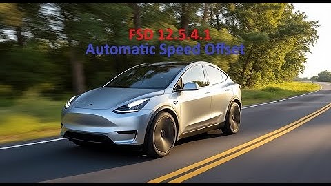 TESLA - FSD 12.5.4.1:  Automatic Speed Offset