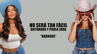 Karaoke- ¨No será tan fácil¨ Dayanara \u0026 Paola Jara