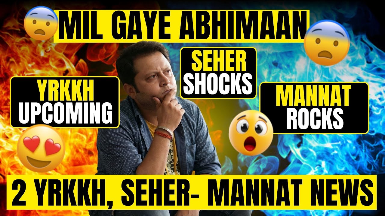 BIG ABHIMAAN DRAMA, MAHID-SEHER FIGHT, MANVIK HIDE and SEEK #yrkkh #mahidseher