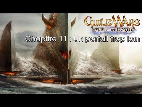 Guild Wars Eye of the North - Chapitre 11 : Un portail trop loin