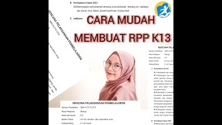 CARA MEMBUAT RPP K13 FULL. MUDAH !!!!! BESERTA CONTOHNYA