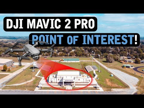 DJI Mavic 2 Pro / POINT OF INTEREST (Tutorial)