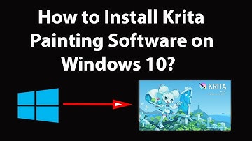 How to Install Krita Painting Software on Windows 10?