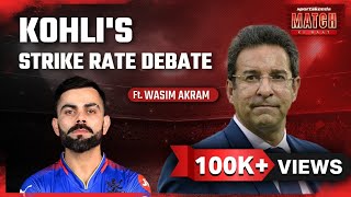 Wasim Akram On Virat Kohli Strike Rate Debate | RCB | Team India screenshot 3