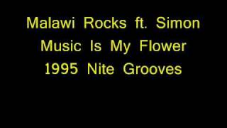Malawi Rocks ft. Simon - Music Is My Flower