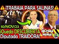 VEAN ¡ DESCUBIERTA Diputada TRAIDORA trabaja para SALINAS !