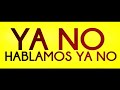 "YA NO HABLAMOS YA NO " | KEVIN Y KARLA | LuaPiap