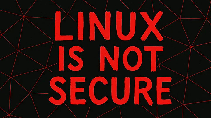 The Myth of Linux Security: A Critical Analysis