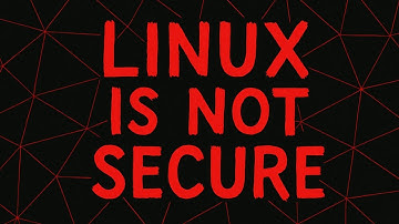 The Myth of Linux Security: A Critical Analysis