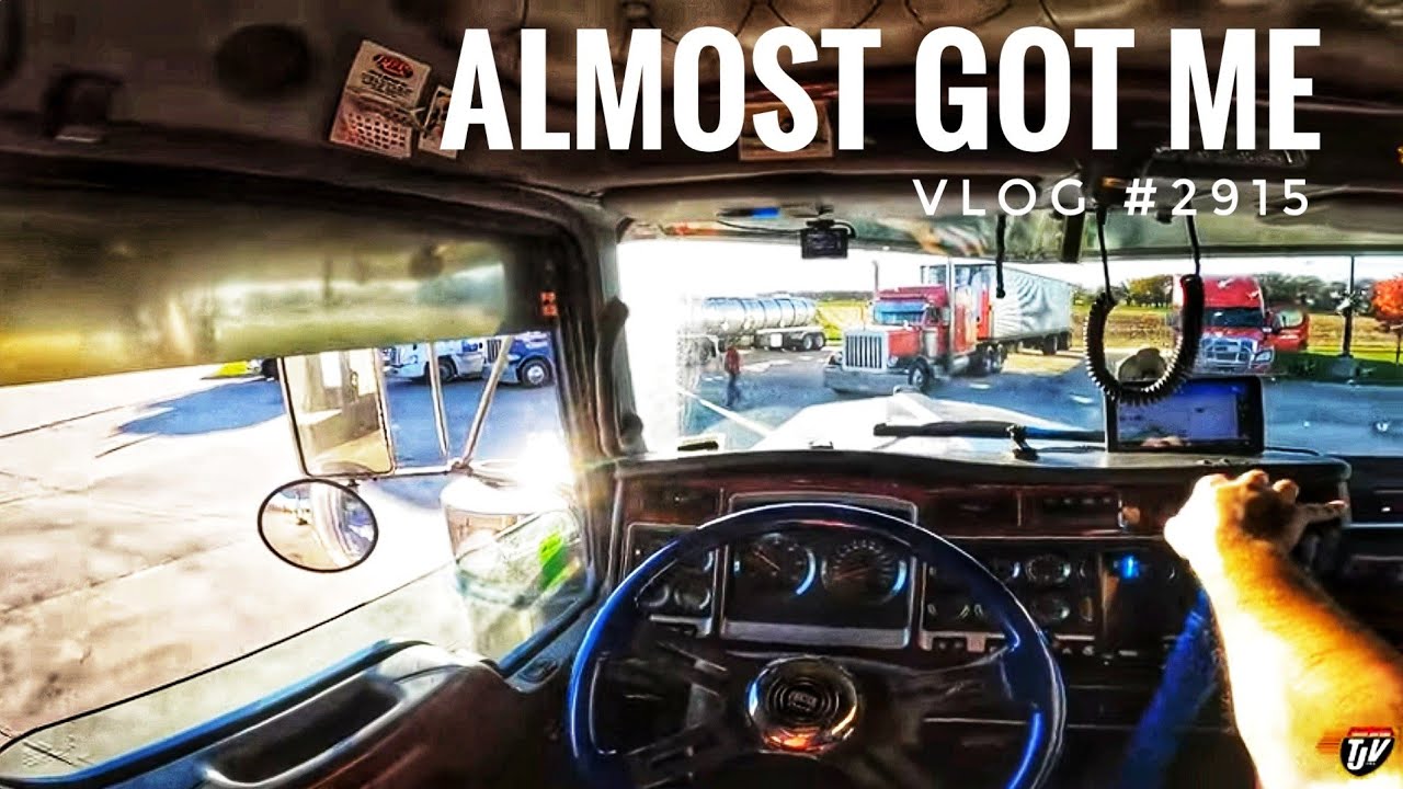 ALMOST GOT ME | My Trucking Life | Vlog #2915 - YouTube