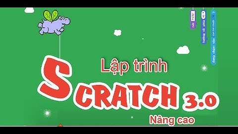 Lập trình với Scratch 3.0 nâng cao