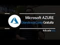 [Azure][Introdução] Criando nossa Conta Gratuita na Azure