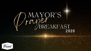 Mayor Prayer Breakfast 2026