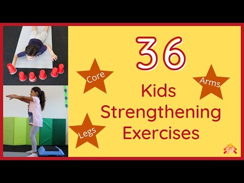 Kids workout [36 strengthening exercises for legs, arms & core]