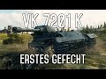 World of Tanks #7 | [GER] VK7201K - Erstes und letztes Gefecht