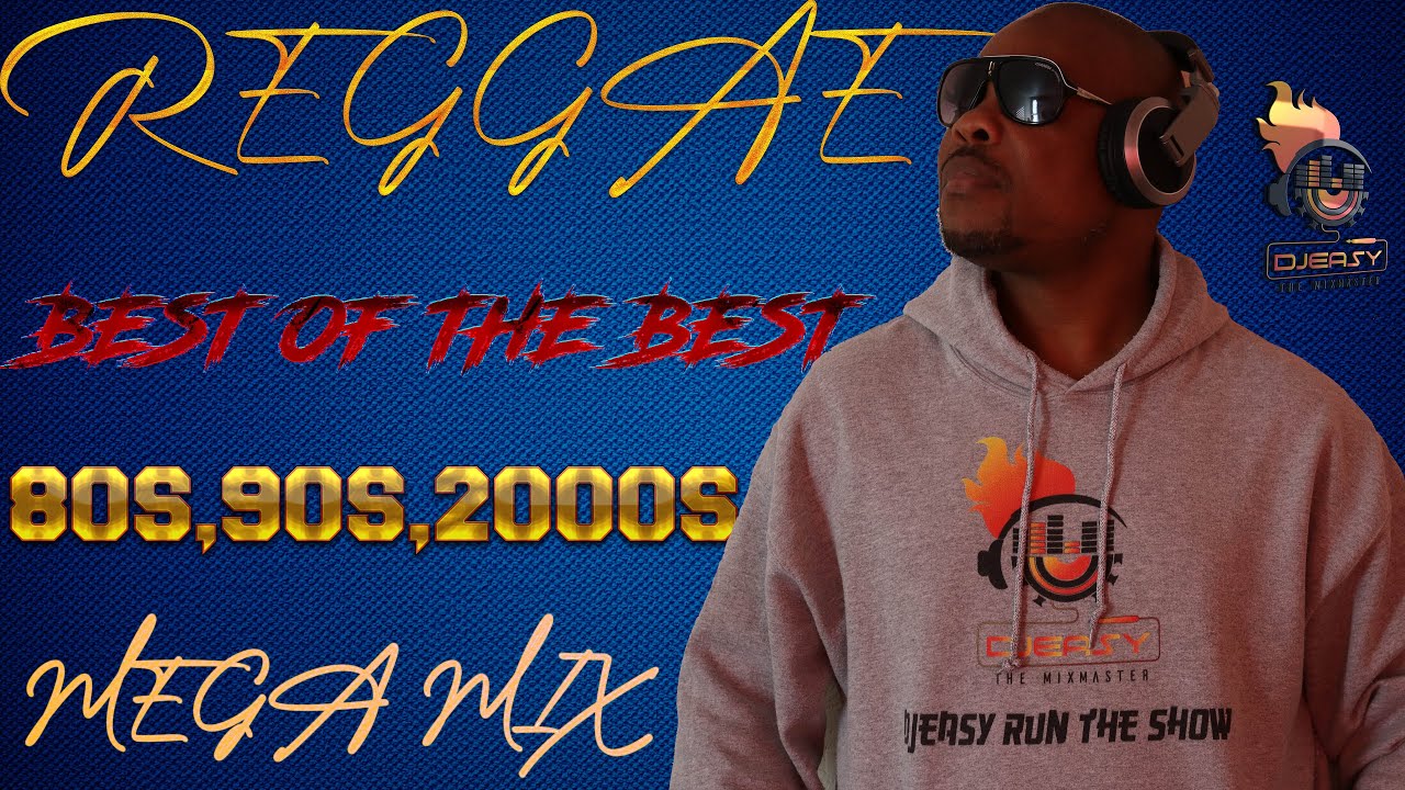 REGGAE BEST OF THE BEST 80S,90S,2000S SPECIAL MEGA MIX (THANK YOU