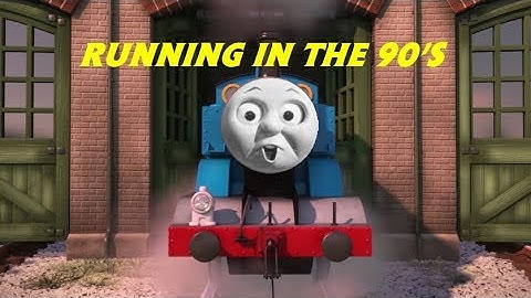 Thomas & Friends Music Video Running In The 90