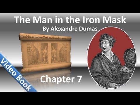 Chapter 07 - The Man in the Iron Mask by Alexandre...