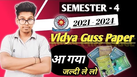 VBU Semester-4 Vidya guss paper 2023 ! Vidya guss paper semester 4 vbu 2021-2024 ! Vidya guess 2023