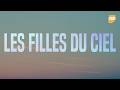 Les Filles du Ciel | Bande-annonce (2025) 🎬