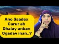 ANO 3CARUUR AH DHALAY UNBAN OGADAY INAN AHAY HOYO IYO XAAS AMAKAG Sawdamqaalib