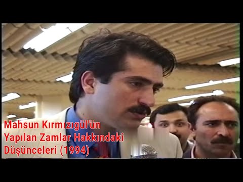 Mahsun Kırmızıgül'ün 1994 Yılında Yapılan Zamlar Hakkındaki Görüşleri - Avrupa Turnesi (1994)