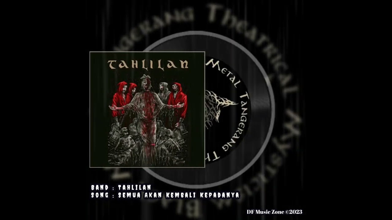 TAHLILAN - Semua Akan Kembali Kepadanya
