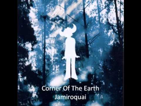 Jamiroquai Corner Of The Earth Youtube