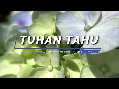 TUHAN TAHU -