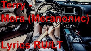 Terry - Мега (МЕГАПОЛИС) [Astian Remix] [lyrics - RU/LT]