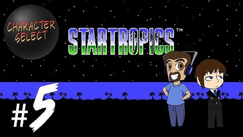 Startropics Part 5 - Crossdressing and Time Travel - CharacterSelect
