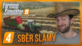 SBĚR SLÁMY! | Farming Simulator 19 #04