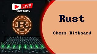 Live Coding: Writing a Bitboard Chess Game in Rust 🦀with AI| Part 3