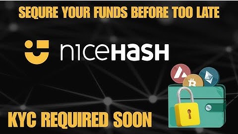 #Nicehash KYC Required! Move funds before it