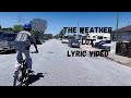 Lox - The Weather (Lyric Video)