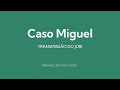 Jri caso miguel  dia 1 noite