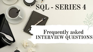 TOP 5 Most Frequently asked SQL Interview Questions | Part4