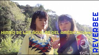 REVERBEE2019年10月のリバー日「Himno De Las Águilas Del América」