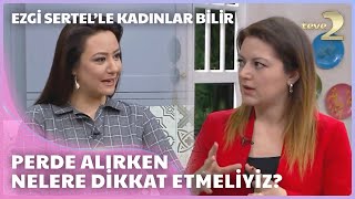 Ezgi Sertelle Kadınlar Bilir: Tül Perde Modelleri Resimi