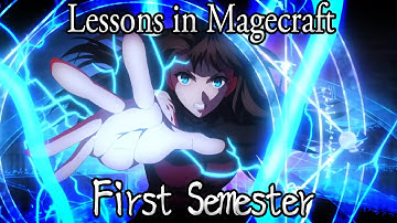 Lessons in Magecraft Remastered - First Semester