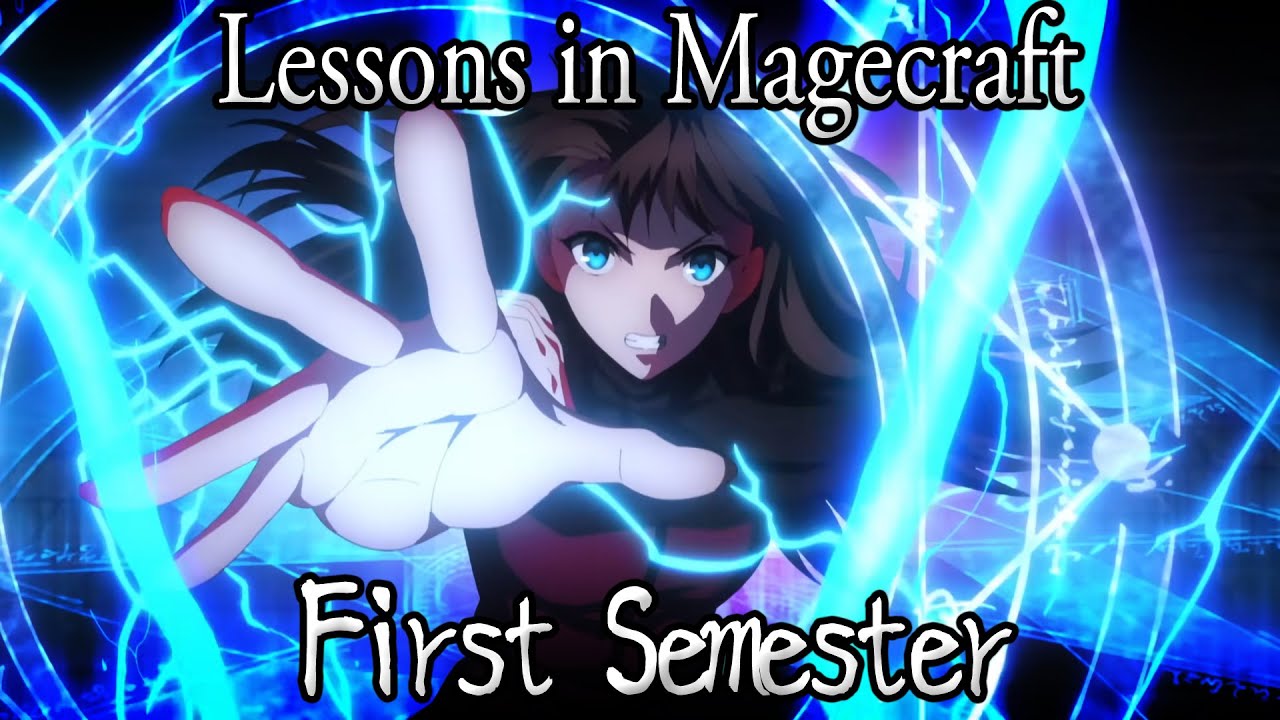 Lessons in Magecraft Remastered - First Semester