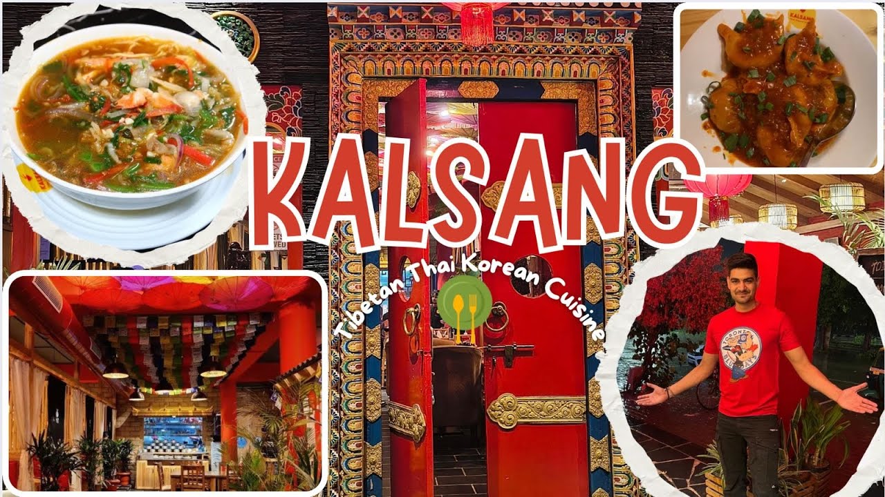 Kalsang Chandigarh, WOW Authentic Tibetan, Korean & Thai Dishes Must Visit Place For Food Lovers💁👌🎍😍