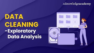 Data Cleaning - Exploratory Data Analysis for Machine Learning | The Knowledge Academy