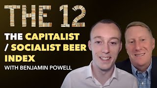 The Capitalist / Socialist Beer Index, with Benjamin Powell